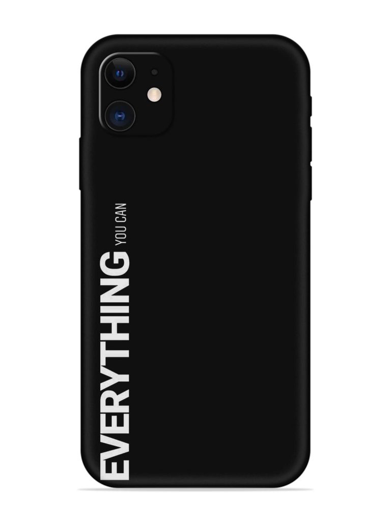 Everything You Can Embossed Soft Silicone Case for Apple Iphone 11