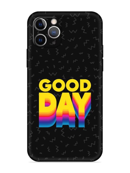 Good Day Embossed Soft Silicone Case for Apple Iphone 11 Pro Edge Zapvi