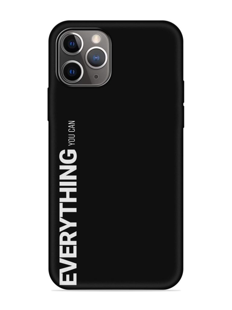 Everything You Can Embossed Soft Silicone Case for Apple Iphone 11 Pro Max