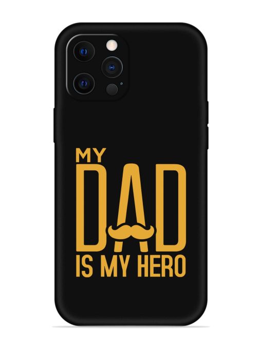 My Dad Is My Hero Embossed Soft Silicone Case for Apple Iphone 12 Pro Edge Zapvi