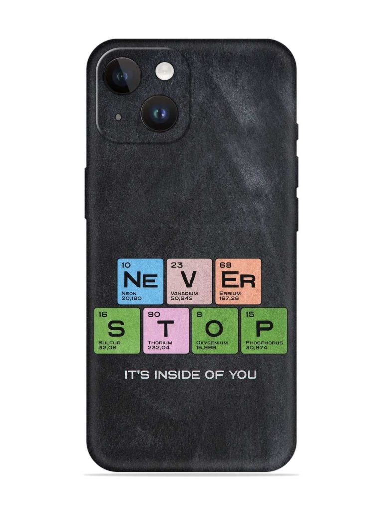 Never Stop It'S Inside Of You Embossed Soft Silicone Case for Apple Iphone 14