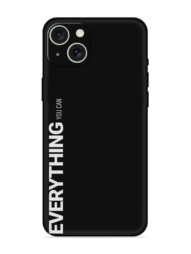 Everything You Can Embossed Soft Silicone Case for Apple Iphone 15 Plus