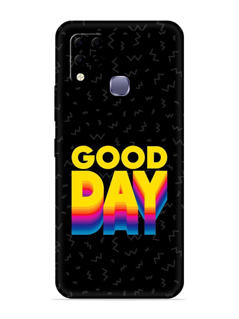Good Day Embossed Soft Silicone Case for Infinix Hot 10S
