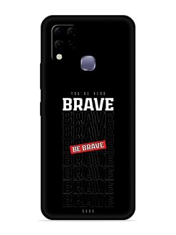 Be Brave Embossed Soft Silicone Case for Infinix Hot 10S