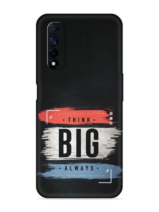 Think Big Always Embossed Soft Silicone Case for Realme Narzo 30 (4G) Edge Zapvi