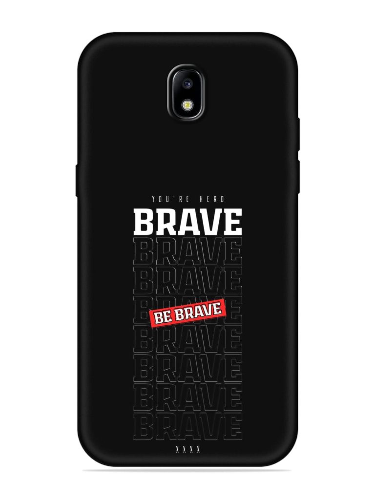 Be Brave Embossed Soft Silicone Case for Samsung Galaxy J7 (2017)