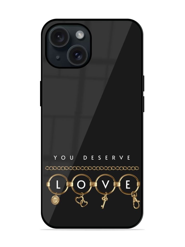 You Deserve Love Glossy Metal TPU Case