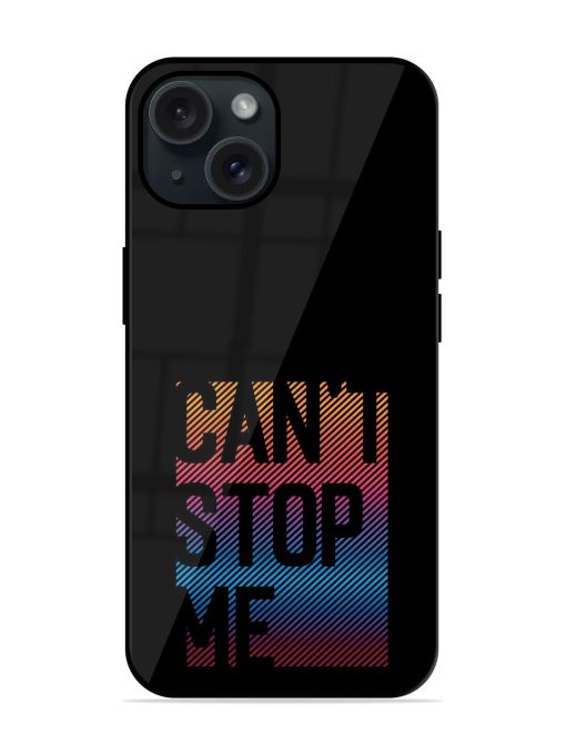 Can'T Stop Me Glossy Metal TPU Case Edge Zapvi