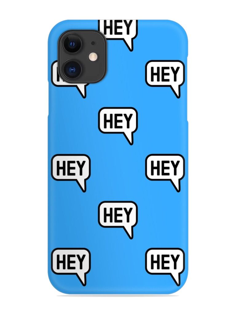 Hey Text Message Snap Case for Apple Iphone 11