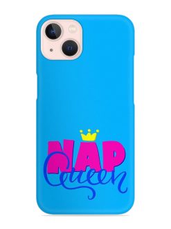 Nap Queen Quote Snap Case for Apple Iphone 14