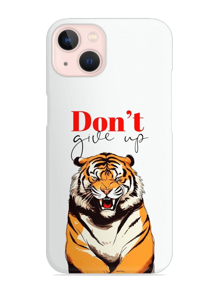 Don'T Give Up Tiger Art Snap Case for Apple Iphone 14