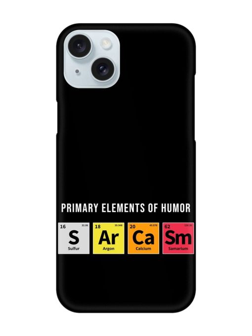 Primary Elements Humor Snap Case for Apple Iphone 15 Plus Edge Zapvi