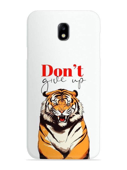 Don'T Give Up Tiger Art Snap Case for Samsung Galaxy J7 (2017) Edge Zapvi