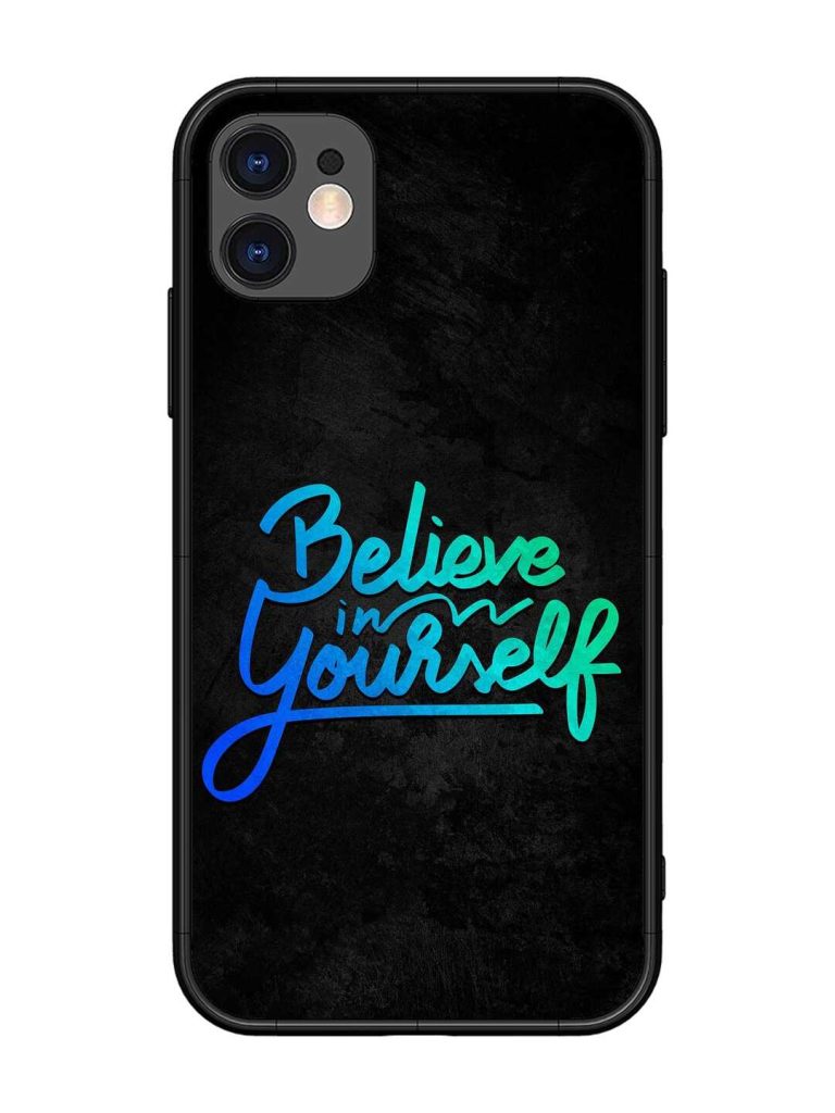 Believe In Yourself Glossy Metal Phone Cover for Apple Iphone 11