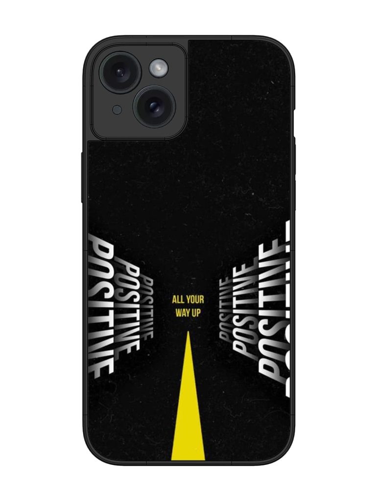 All Your Way Up Positive Glossy Metal Phone Cover for Apple Iphone 15 Plus