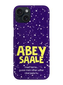 Abey Saale Humorous Snap Case
