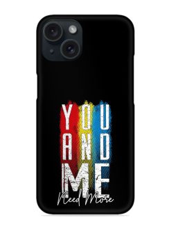 You Me Typography Snap Case