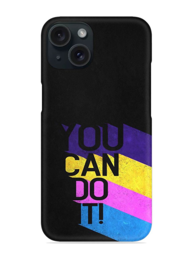 You Can Do Snap Case