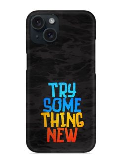 Try Something New Snap Case