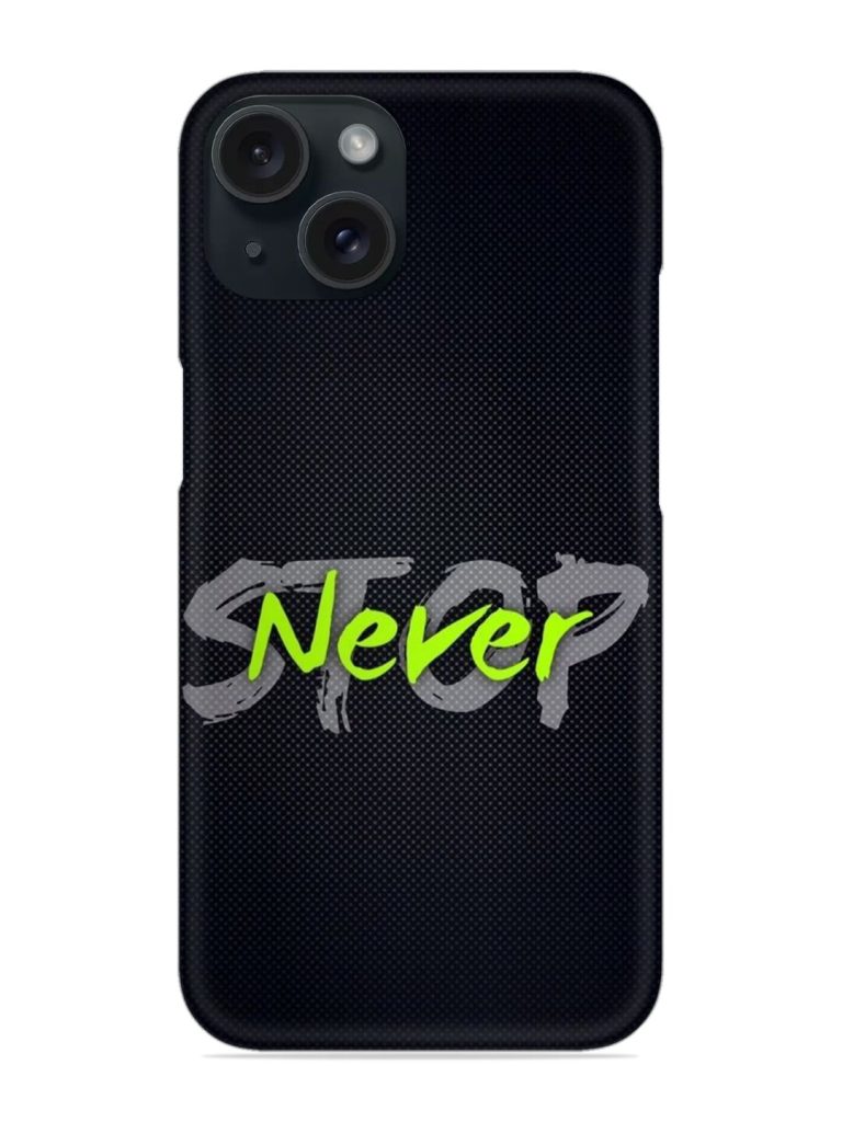 Never Stop Snap Case