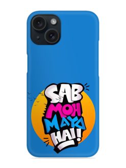 Sab Moh Moya Snap Case