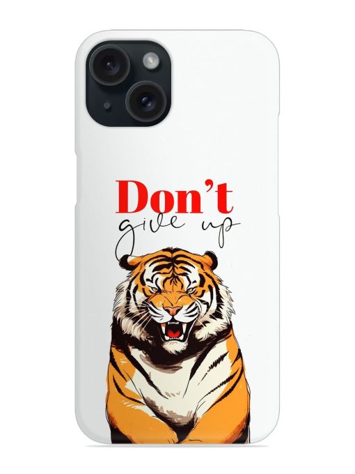 Don'T Give Up Tiger Art Snap Case Edge Zapvi